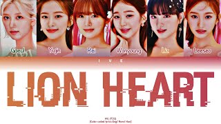 Download Lagu IVE (아이브) - Lion Heart  (Original By SNSD)  [Color coded lyrics Eng/ Rom/ Han] MP3