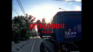 EMKA - LETSGOOO!! (MV)