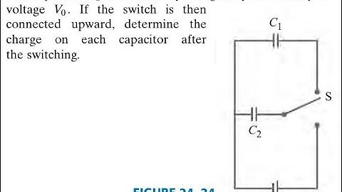 The switch in Fig. 24 is connected downward so that capacitor becomes fully charged by the batt