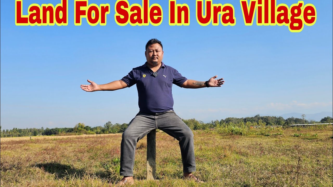 Land For Sale In Ura Village 200 Ft Away From Highway | Naga motovlogger 