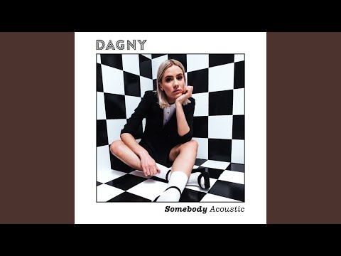 Somebody - Dagny