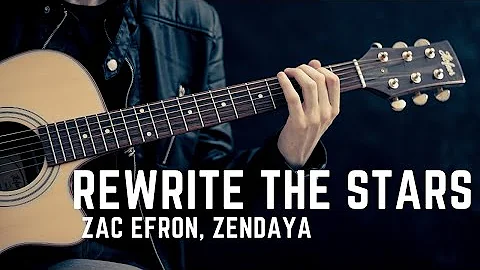 Rewrite the stars | Zac Efron, Zendaya fingerstyle...