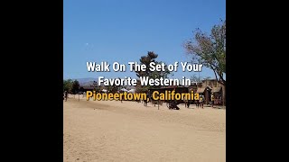 Walk On The Set of An Old Western in Pioneertown