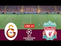 LIVE Galatasaray Vs Liverpool UEFA Champions League 25 26 Full Match Simulation VideoGame