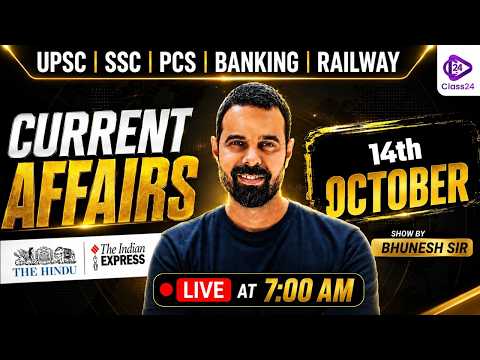 14th October 2026 | Current Affairs Today | The Hindu Analysis by Bhunesh Sir