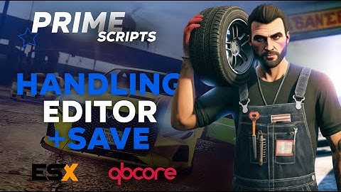 [ESX/QB] primeHandlingEditor - Ingame Vehicle Handling Editor (+Save Button)