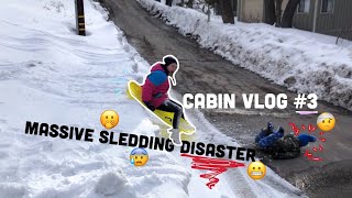 CABIN VLOG #3 || SLEDDING DISASTER