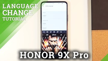 How to Change Language in HUAWEI Honor 9x Pro – List of Language