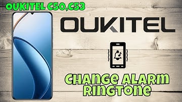 Change Alarm Ringtone on oukitel C50, C53 | How to Set Custom Alarm Sound