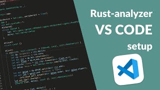 My VSCode setup: Rust-analyzer for local+remote work