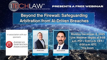 Beyond the Firewall: Safeguarding Arbitration from AI Driven Breaches
