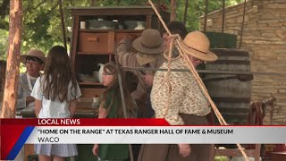 Texas Ranger Hall of Fame and Museum expands Home on the Range Event Texas Ranger Hall of Fame and Museum expands Home on the Range Event