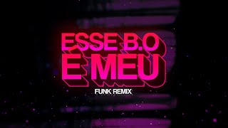Esse B.O É Meu (FUNK REMIX) by Djay L Beats & @DjTonetto