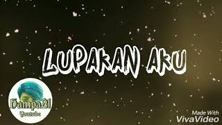 Lupakan aku