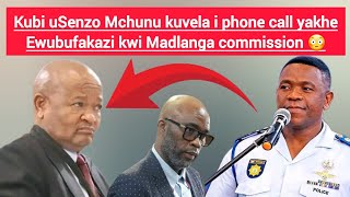 Kubi Usenzo Mchunu Kuvela I Phone Call Yakhe Ewubufakazi Kwi Madlanga Commission