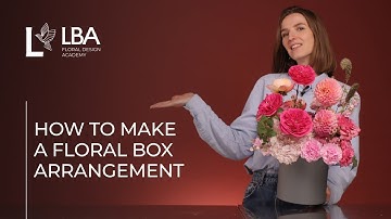HOW TO MAKE A FLORAL BOX ARRANGEMENT | LBA TUTORIAL