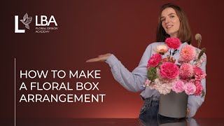 How To Make A Floral Box Arrangement Lba Tutorial