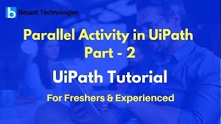 UiPath Tutorial For Beginners | Parallel Activity in UiPath Part - 2
