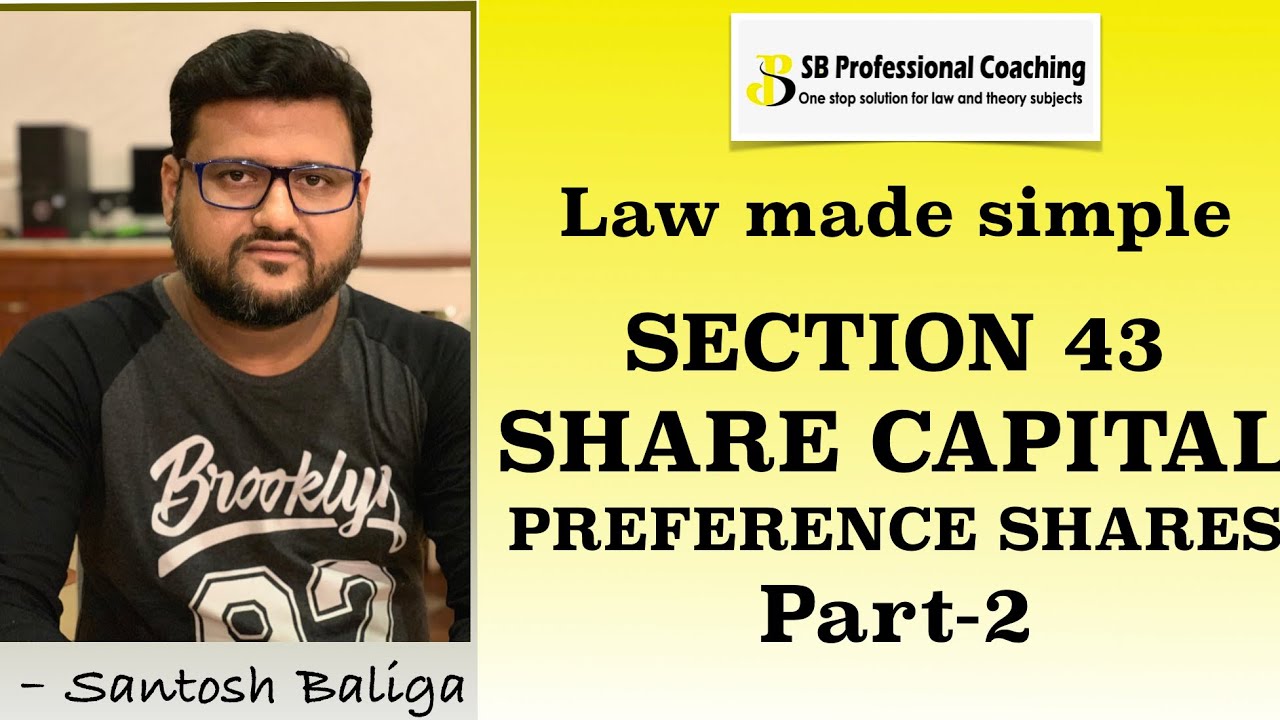 Section 43 of Companies Act-Part 2 Share Capital | Preference shares l ...