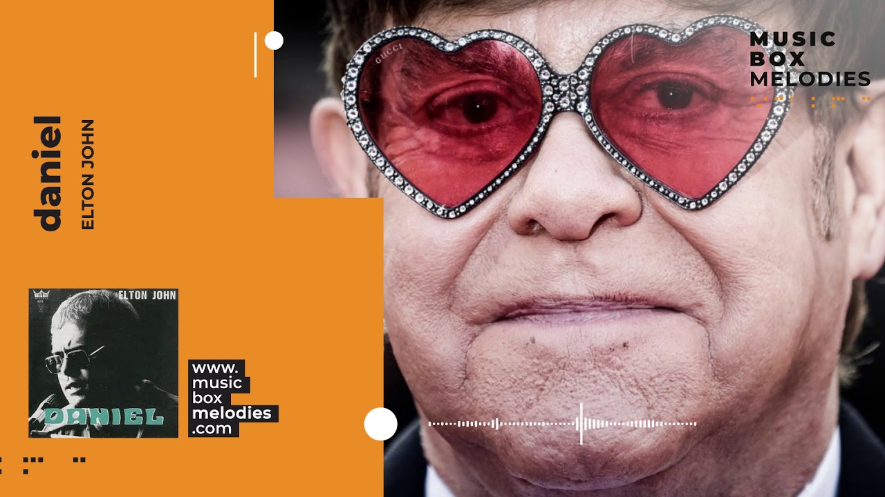 [Music box melodies] Daniel by Elton John YouTube