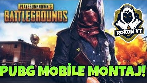 PUBG MOBİLE  MONTAJ ( RoXoN EN İYİ ANLAR ) #1