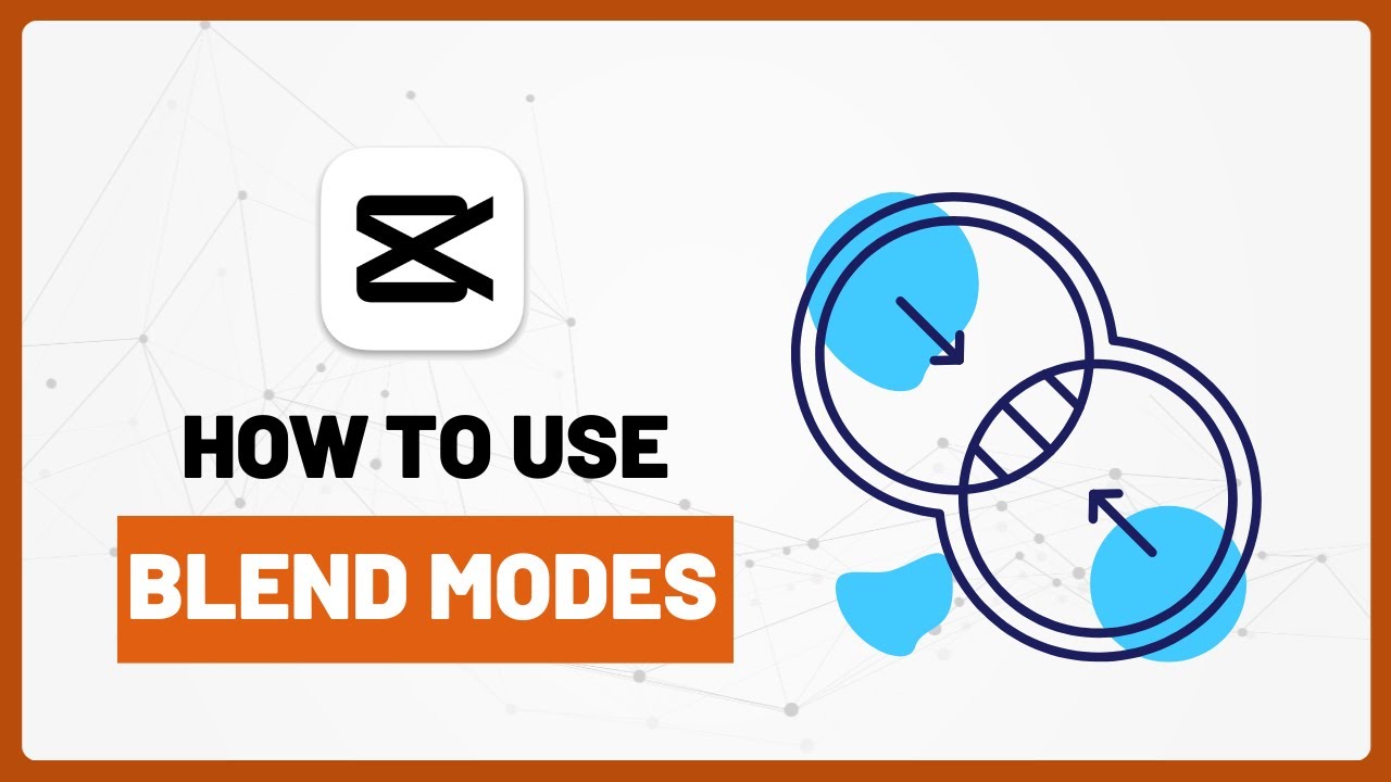 How to Use Blending Modes in CapCut PC - YouTube