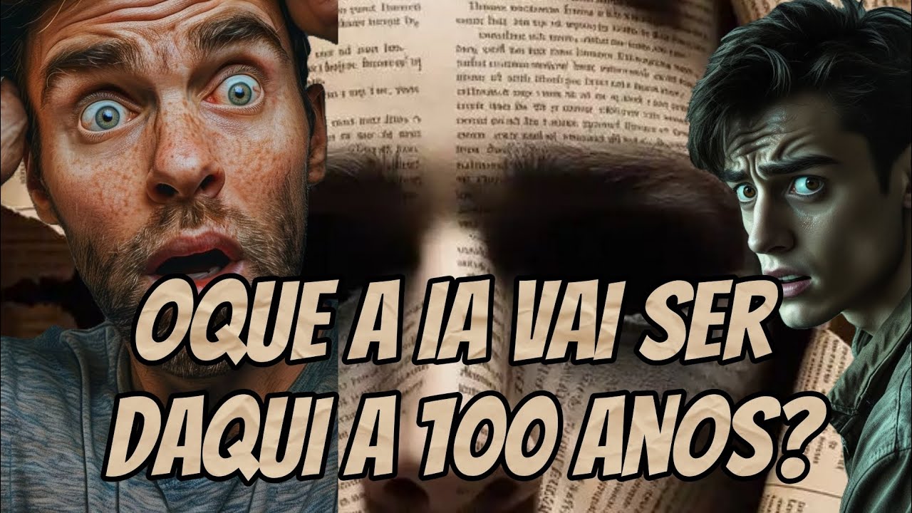 OQUE A IA VAI SER DAQUI A 100 ANOS? ( você não vai acreditar) - YouTube