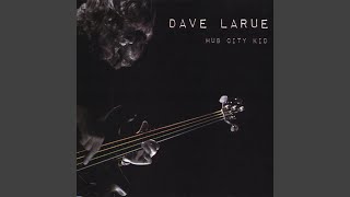 Video thumbnail of "Dave LaRue - Young Circle"