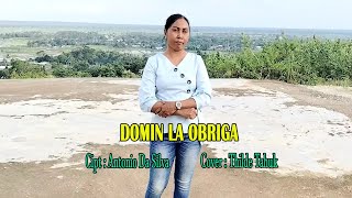 Lagu Timor-Leste || DOMIN LA OBRIGA || cipt. Antonio Da Silva || cover : Thilde Tahuk