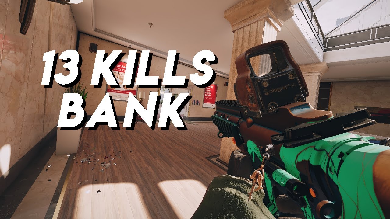 Dropping 13 Kills on Bank - Rainbow Six Siege