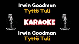 Irwin Goodman - Tyttö Tuli (KARAOKE TEXTITYS)