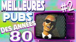 Les Meilleures Publicités Années 80 #2| Pub des Années 80 (80s Commercials | Pub Québec)