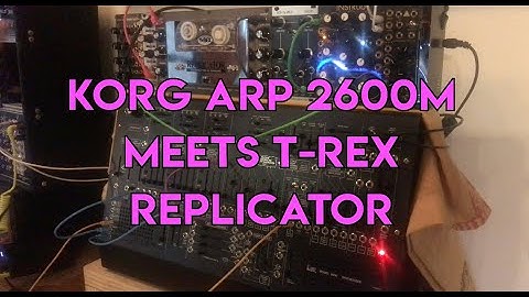 Korg Arp 2600M meets T-Rex Replicator - Testing a tape delay in Eurorack