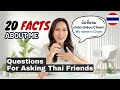 20 Fun Facts About Me | Learn Thai with These 20 Questions!