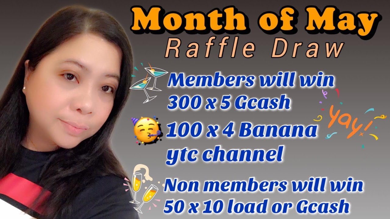May Raffle MONTH OF MAY RAFFLE DRAW YAHOOO! HOSTED BY :FD @fighterdayna9779 - YouTube