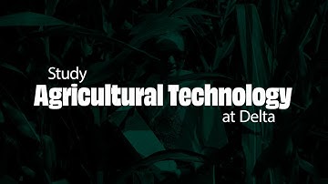 Program Overview - Agricultural Technology - Delta College