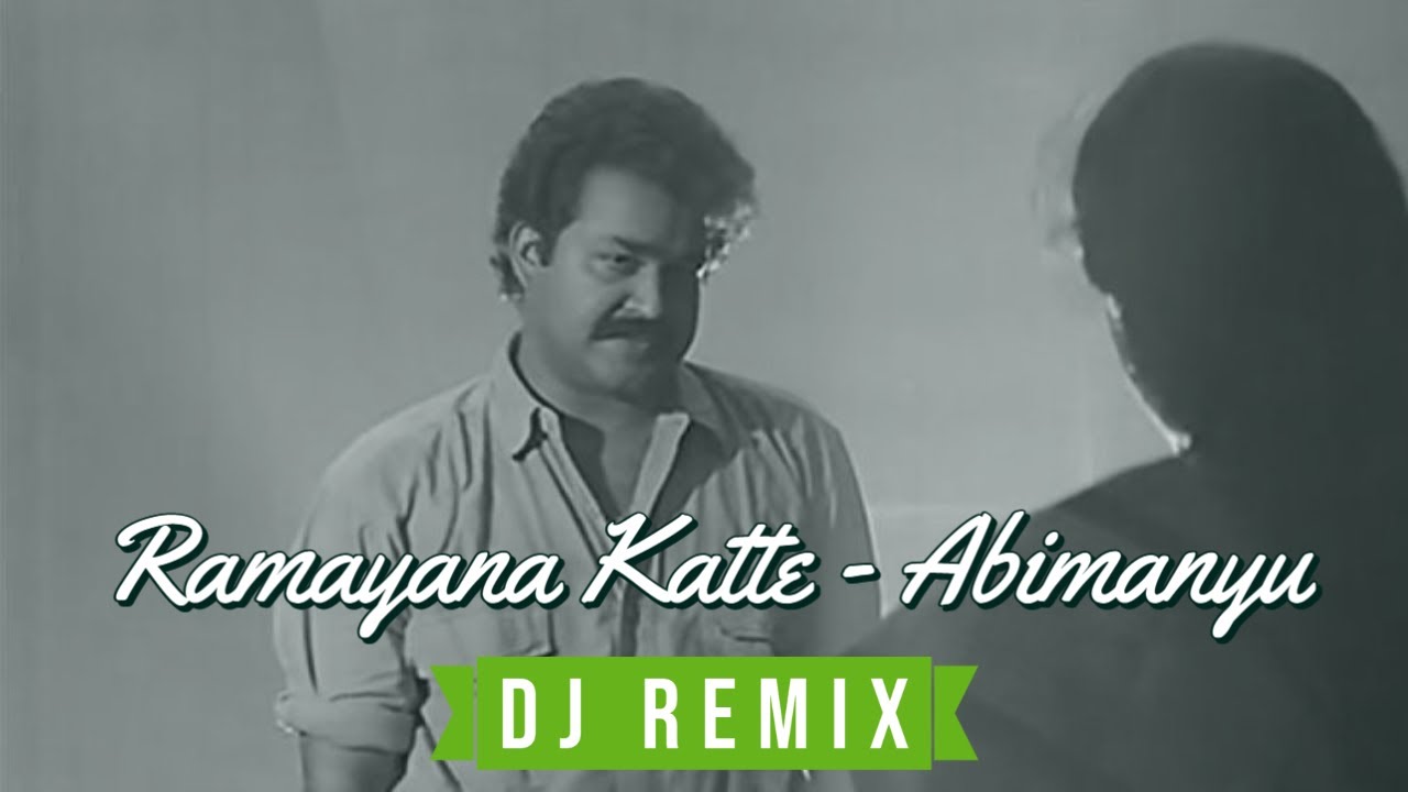 Ramayana Katte   Abimanyu DJ Akhil Remix