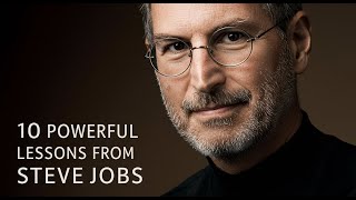 10 Powerful Lessons From Steve Jobs