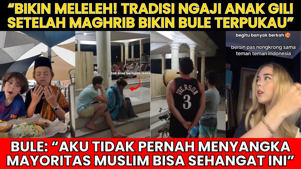 Bikin Meleleh! Tradisi Ngaji Anak Gili Setelah Maghrib Bikin Bule Terpukau