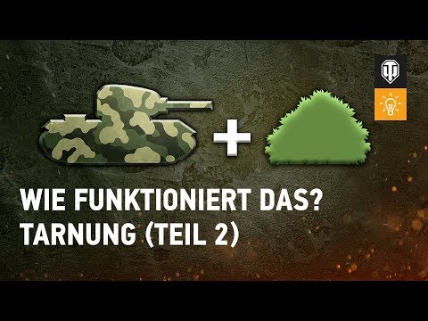 Wie funktioniert das? Tarnung. Teil 2 [WoT Deutsch]