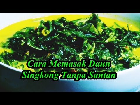 Cara Memasak Daun Singkong Tanpa Santan