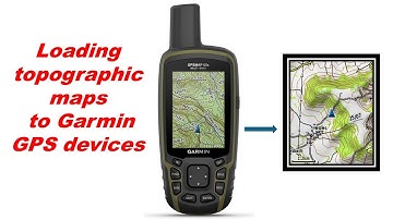How to load topographic maps to Garmin GPS devices
