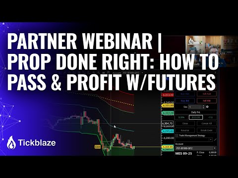 PARTNER WEBINAR | Prop Done Right: How to Pass & Profit with Futures Prop Firms - video from Tickblaze