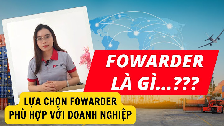 Fwd trong xuất nhập khẩu là gì