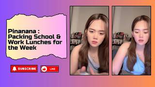 Pinanana Packing School Work Lunches For The Week