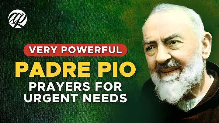 9 Powerful PADRE PIO Prayers for Urgent Needs | Miraculous Prayers for Immediate Help