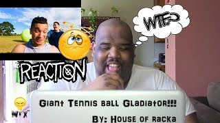 Giant Tennis Ball Gladiator!!!! By RackaRacka - Reaction