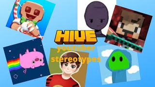 Hive YouTuber Stereotypes