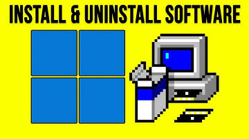 How to Install and Uninstall Programs and Apps in Windows 11