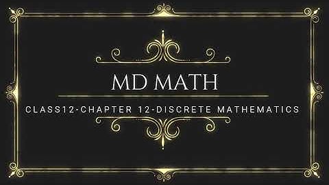 Class 12 Maths | Chapter 12 | Discrete Mathematics | Exercise: 12.1 | Q.no: 10